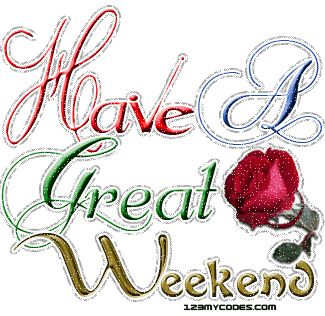 {#Have a great weekend 2.gif}