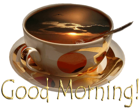 {#good morning-cup.gif}