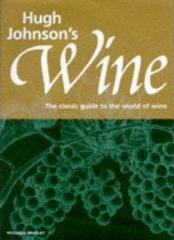 {#Hugh-Johnson-39s-Wine-The-Classic-Guide-to-the-World-of-Wine.jpg}